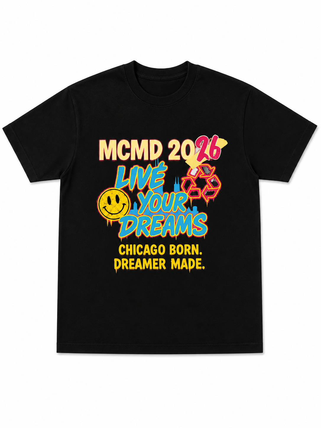 MCMD “Live Your Dreams” – Chicago Born Edition